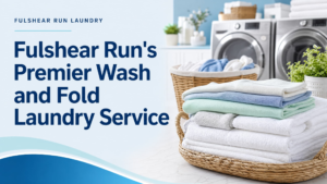 A basket of neatly folded towels sits in front of washing machines in a modern laundry room. Text reads: “Fulshear Run Wash and Fold—Premier Wash and Fold Laundry Service.”.